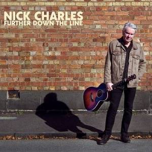  Nick Charles - Further Down the Line