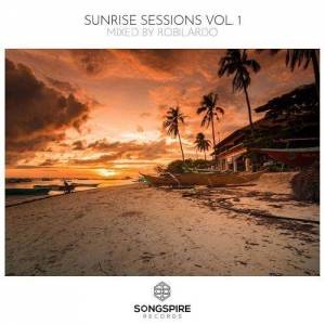  VA - Sunrise Sessions Vol. 1 - Mixed by Robilardo