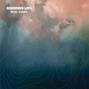  Noel Evans - Abandoned Love