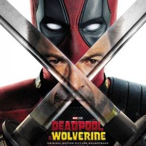  OST - Deadpool & Wolverine [Original Motion Picture Soundtrack]