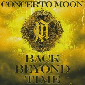  Concerto Moon - Back Beyond Time [2CD]