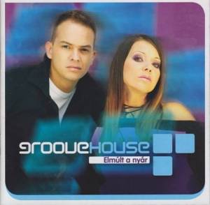  Groovehouse - Elmult a nyar