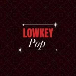  VA - Lowkey Pop