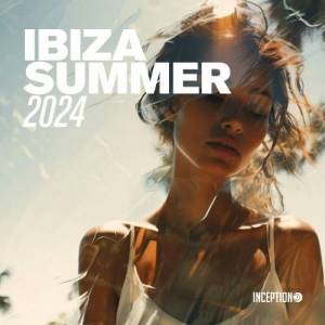  VA - IBIZA SUMMER 2024 - Best Electronic Music