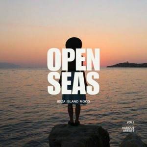  VA - Open Seas (Ibiza Island Mood), Vol. 1