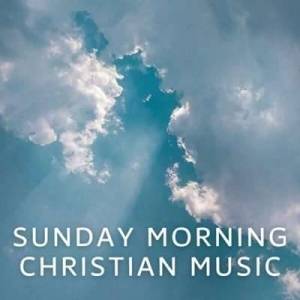  VA - Sunday Morning Christian Music