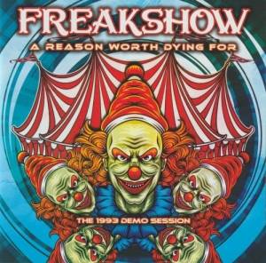  Freakshow - A Reason Worth Dying For - The Demo Session