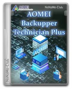 AOMEI Backupper Technician Plus 7.4.0 WinPE by Updated Edition [Ru]