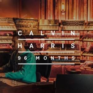  Calvin Harris - 96 Months
