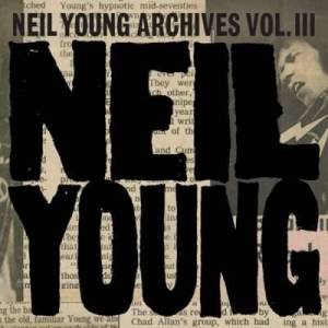  Neil Young - Neil Young Archives Vol. III Takes