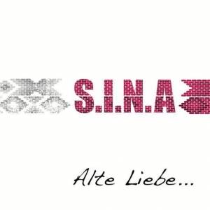  S.I.N.A - Alte Liebe...