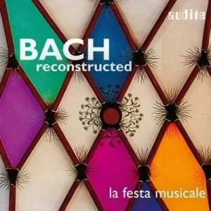  La Festa Musicale - Bach Reconstructed