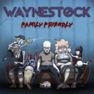  Waynestock - Family Friendly