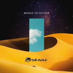  Mangrove - Bridge to Fiction