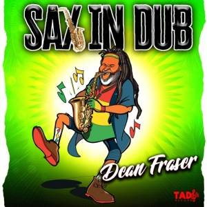  Dean Fraser - Sax In Dub