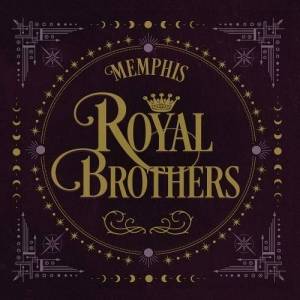  Memphis Royal Brothers - Memphis Royal Brothers