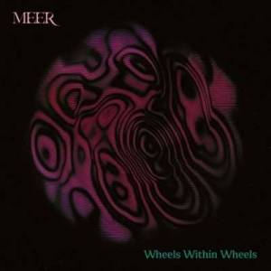 Meer - Wheels Within Wheels