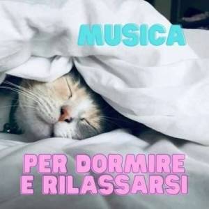  VA - Musica Per Dormire E Rilassarsi
