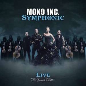  Mono Inc. - Symphonic Live - The Second Chapter