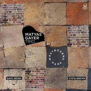  Matyas Gayer Trio - Westbourne Park