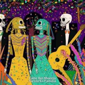  VA - Calle Del Muerto Fiesta En Familia
