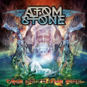  Atom Stone - Take Me to the Fire