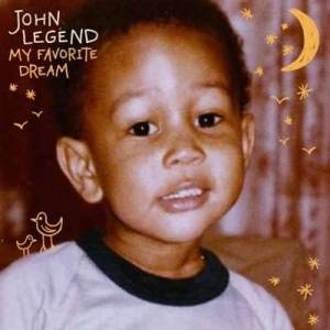  John Legend - My Favorite Dream