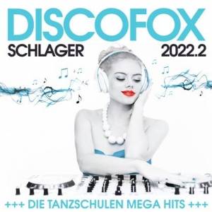  VA - Discofox Schlager 2022. [02]