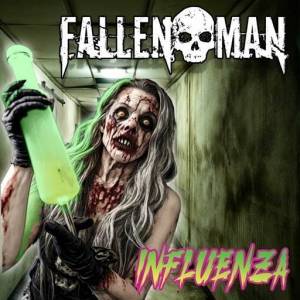  Fallen Man - Influenza