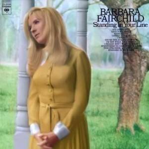  Barbara Fairchild - Standing In Your Line