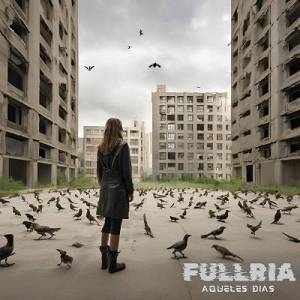  Fullria - Aqueles Dias