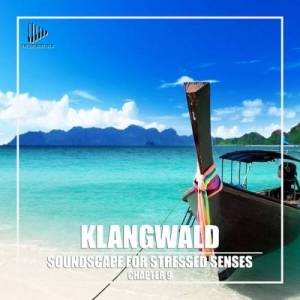  Klangwald - Soundscape For Stressed Senses Chapter 9