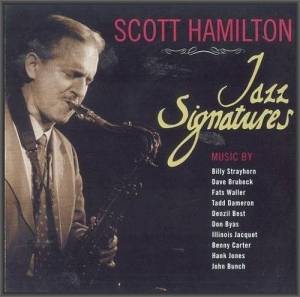  Scott Hamilton - Jazz Signatures