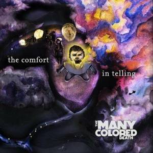  The Many Colored Death - The Comfort In Telling