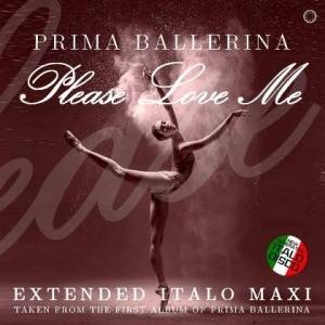  Prima Ballerina - Please Love Me