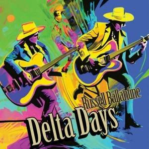  Russell Ballantine - Delta Days