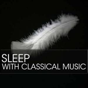  VA - Sleep With Classical Music