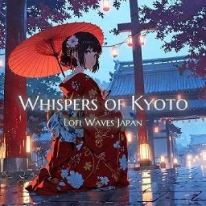  Lofi Waves Japan - Whispers of Kyoto