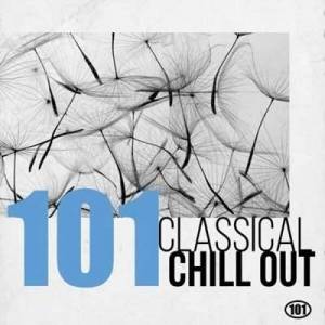  VA - 101 - Classical Chill Out