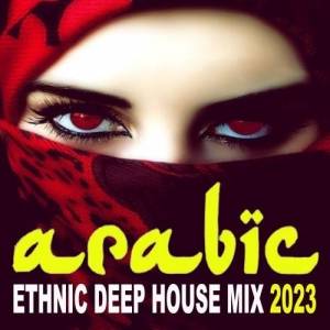  VA - Arabic Ethnic Deep House Mix 2023