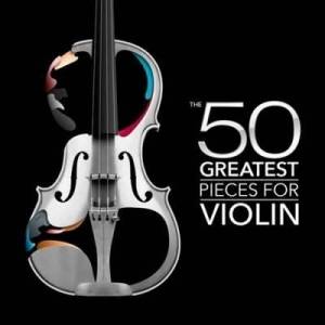  VA - The 50 Greatest Pieces for Violin