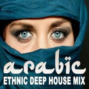  VA - Arabic Ethnic Deep House Mix