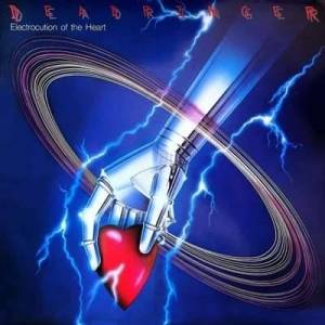  Deadringer - Electrocution Of The Heart [Remastered]