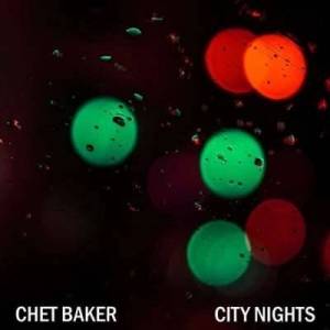  Chet Baker - City Nights