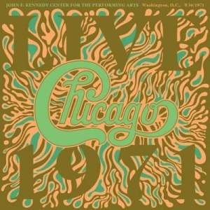  Chicago - Chicago At The John F. Kennedy Center For The Performing Arts, Washington D.C. [9/16/1971, Live]