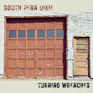  South Penn Dixie - Turning Wrenches