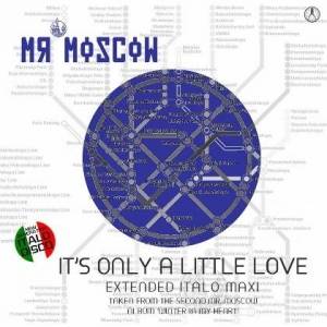  Mr. Moscow - It`s Only A Little Love