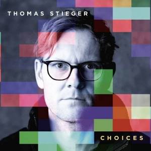  Thomas Stieger - Choices