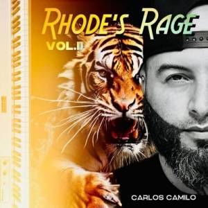  Carlos Camilo - Rhode's Rage Vol II