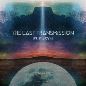  Eleusyn - The Last Transmission [2CD]